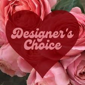Valentine\'s Designer\'s Choice!
