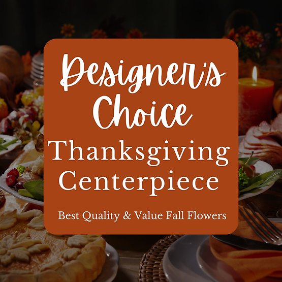 Designer\'s Choice - Thanksgiving Centerpiece